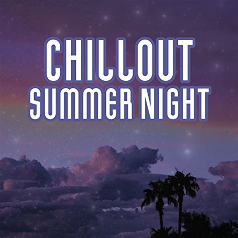 Amazon Music Unlimited Summer Time Chillout Music Ensemble 『chillout