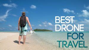 travel drone   tips   professional drone pilot