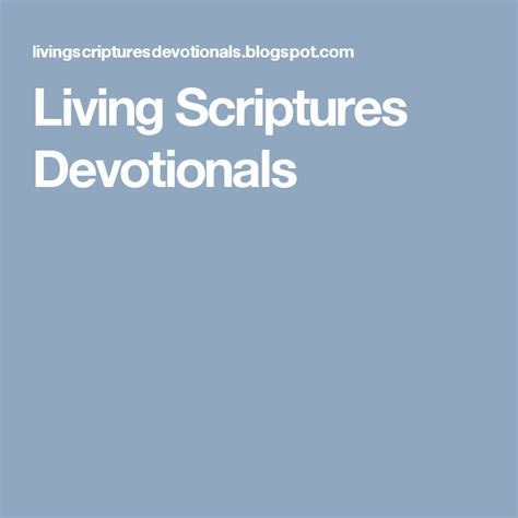 living scriptures devotionals scripture devotions
