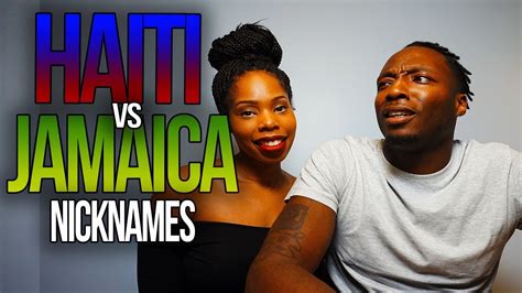 Haiti Vs Jamaica Nicknames Youtube