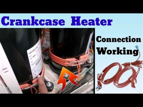 work  crankcase heater   heater