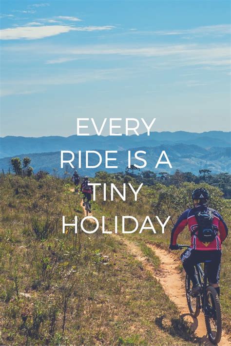 Every Ride Is A Tiny Holiday Cycling Adventure Cycling