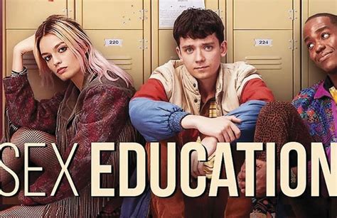 netflix estrenó el nuevo trailer de sex education y esta que arde la 100