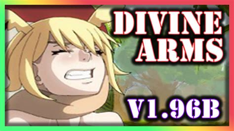 divine arms [v1 96b] gameplay youtube