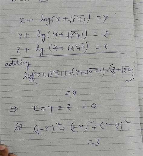 If X Y Z Satisfies The Equations X Log X √ X 2 1 Y Y Log