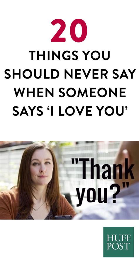 20 Things You Should Never Say When Someone Says ‘i Love You’ Say I