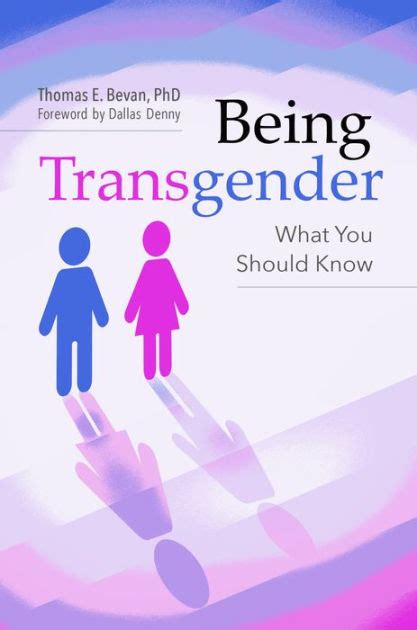 being transgender what you should know by dana jennett bevan ph d
