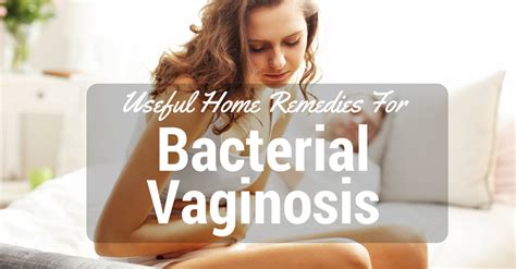 useful home remedies for bacterial vaginosis