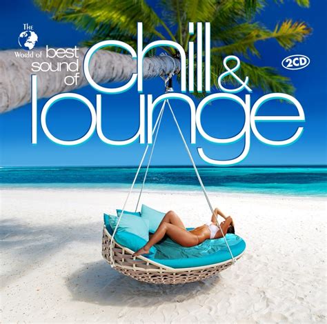 Best Sound Of Chill And Lounge 2 Cds Cede Ch