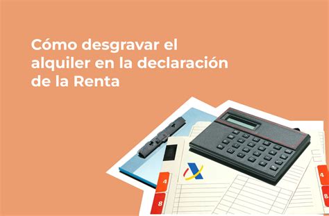 Desgravar El Alquiler En La Declaración De La Renta Nester