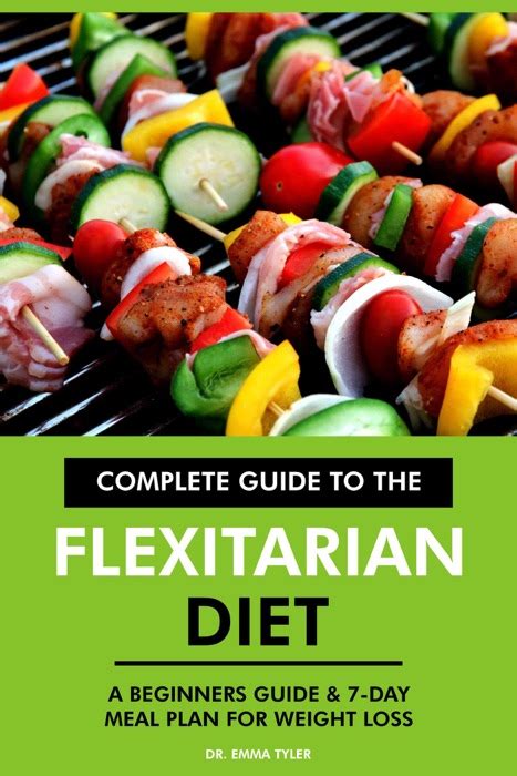 complete guide   flexitarian diet  beginners guide  day meal plan