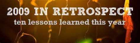 retrospect ten lessons learned  year life  pants