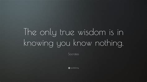 socrates quote   true wisdom   knowing