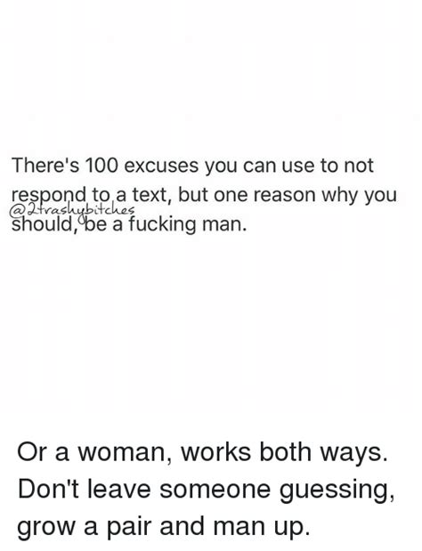 There S 100 Excuses You Can Use To Not Respond To A Text But One Reason