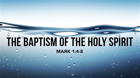 mark    baptism   holy spirit west palm beach church  christ