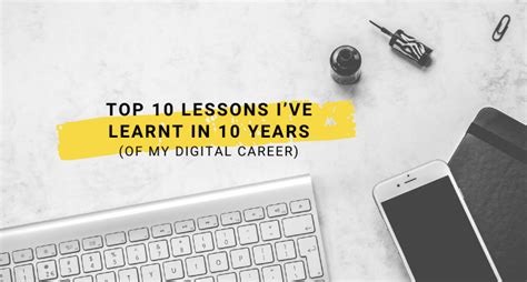 top  lessons ive learnt   years