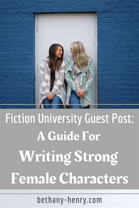 Guest Post A Guide For Writing Strong Female Characters Bethany Henry