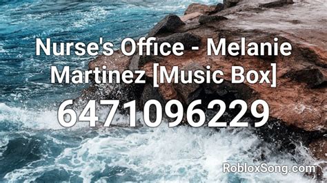 Nurses Office Melanie Martinez [music Box] Roblox Id Roblox Music