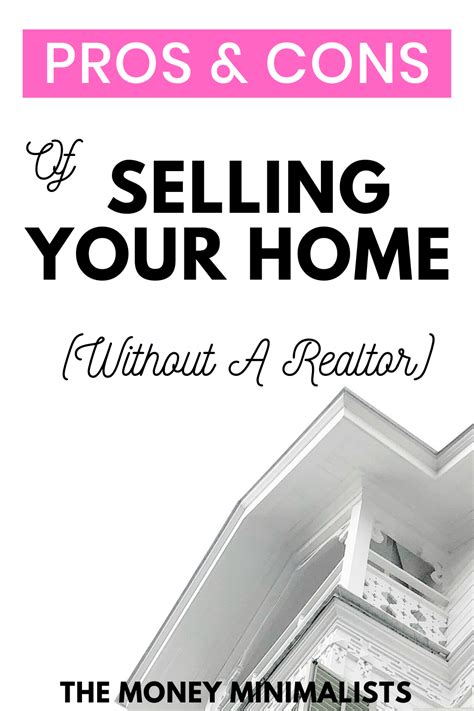 pros  cons  selling   home   realtor  money minimalists