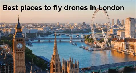 places  fly drones  london grind drone