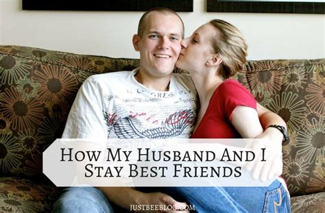 husband   stay  friends  bee