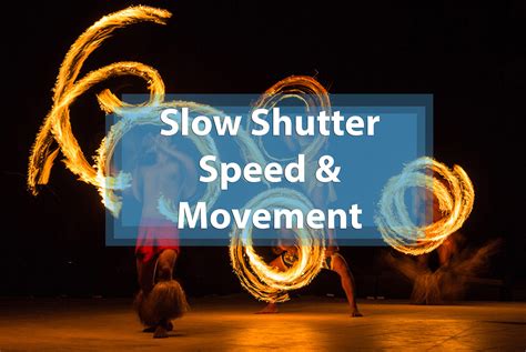 tips   slow shutter speed