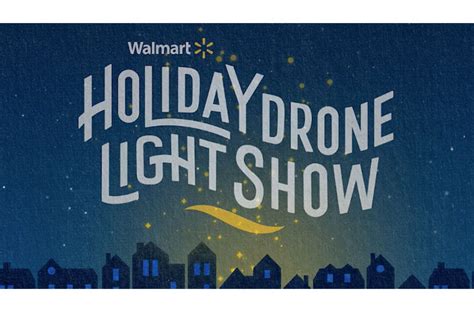 walmart lights   sky    holiday drone light show