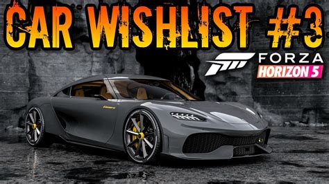 Forza Horizon 5 Car Wishlist 3 Youtube