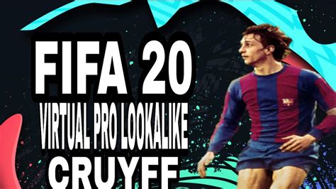fifa  virtual pro lookalike johan cruyff youtube