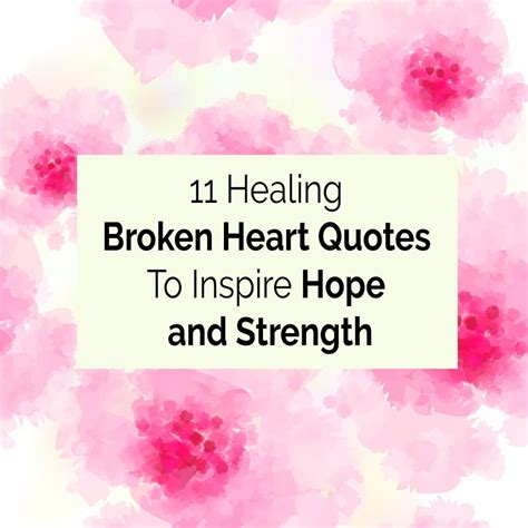 broken heart quotes  inspire hope  strength  heartbreak
