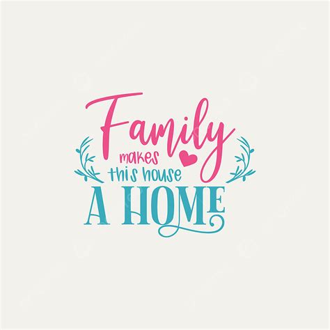 lettering typography quotes vector png images family   house  home family quote