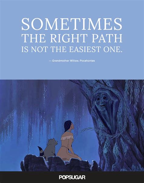 sometimes the right path is not the easiest one best disney quotes popsugar smart living