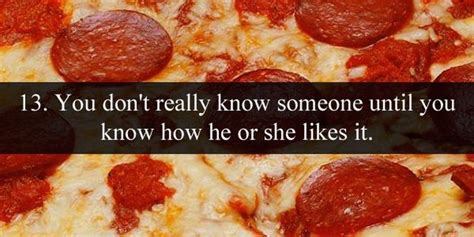 22 Ways Pizza Is Just Like Sex Funny Gallery Ebaum S World