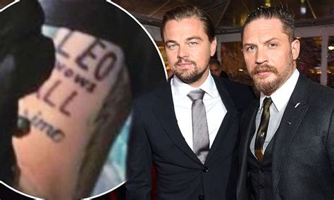 tom hardy finally gets hilarious leo knows all tattoo daily mail online