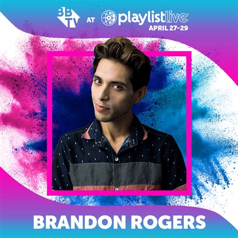 Playlist Live 2018 Brandon Rogers Bbtv Blog English
