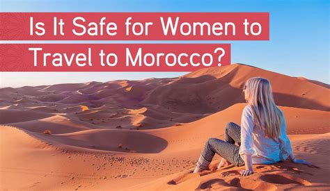 is it safe for women to travel to morocco experience simply morocco