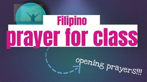 filipino prayer  class filipino opening prayer  class youtube