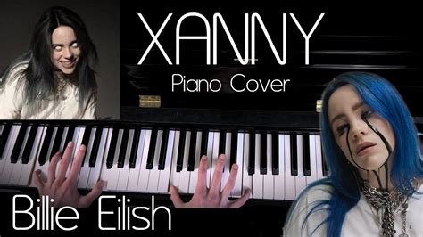 xanny billie eilish piano cover arranged  performed  tabitha montgomery youtube