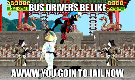 Bus Driver Uppercut Memes Quickmeme