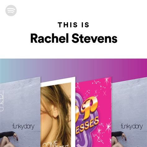 This Is Rachel Stevens Playlist By Spotify Spotify
