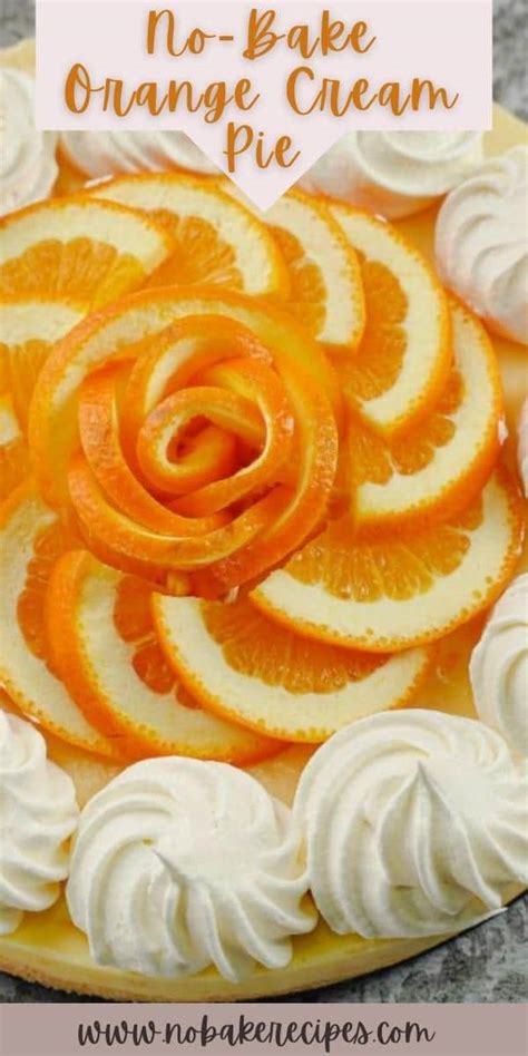 no bake orange cream pie no bake dessert recipes