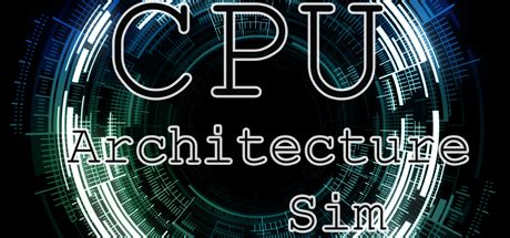 cpu architecture sim  steam