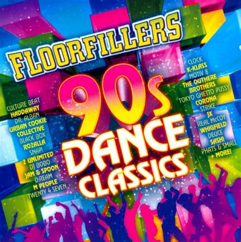 Floorfillers 90s Dance Classics Various Artists Songs