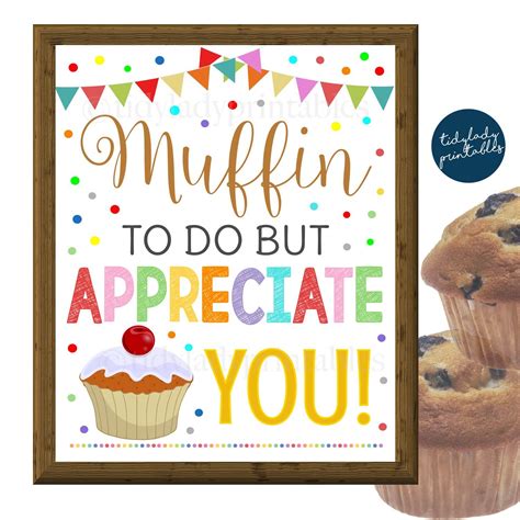 muffin appreciation sign staff teacher appreciation week printable