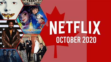 what s coming to netflix canada in october 2020 what s