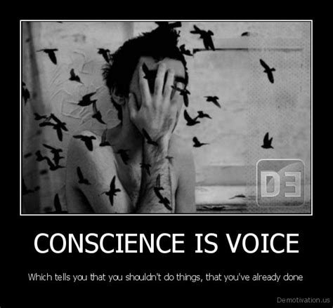conscience is voicewhich tells you that you shouldn t do