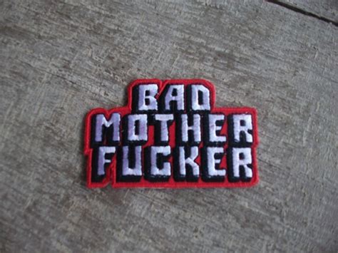 Bad Mother Fucker Patch Logo Iron On Sew On By Lovepatchshop
