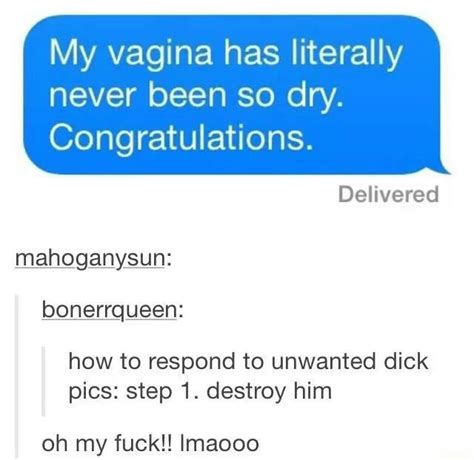 My Vagina Has Literally Never Been So Dry Congratulations How To