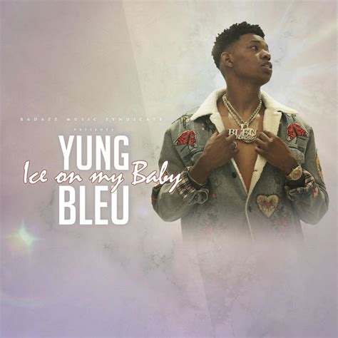 yung bleu ice   baby lyrics genius lyrics
