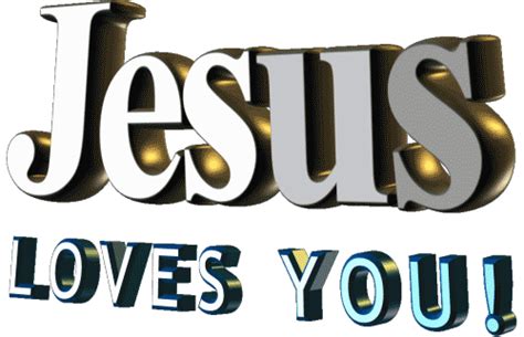 jesus christ animated images jesus christ loves you
